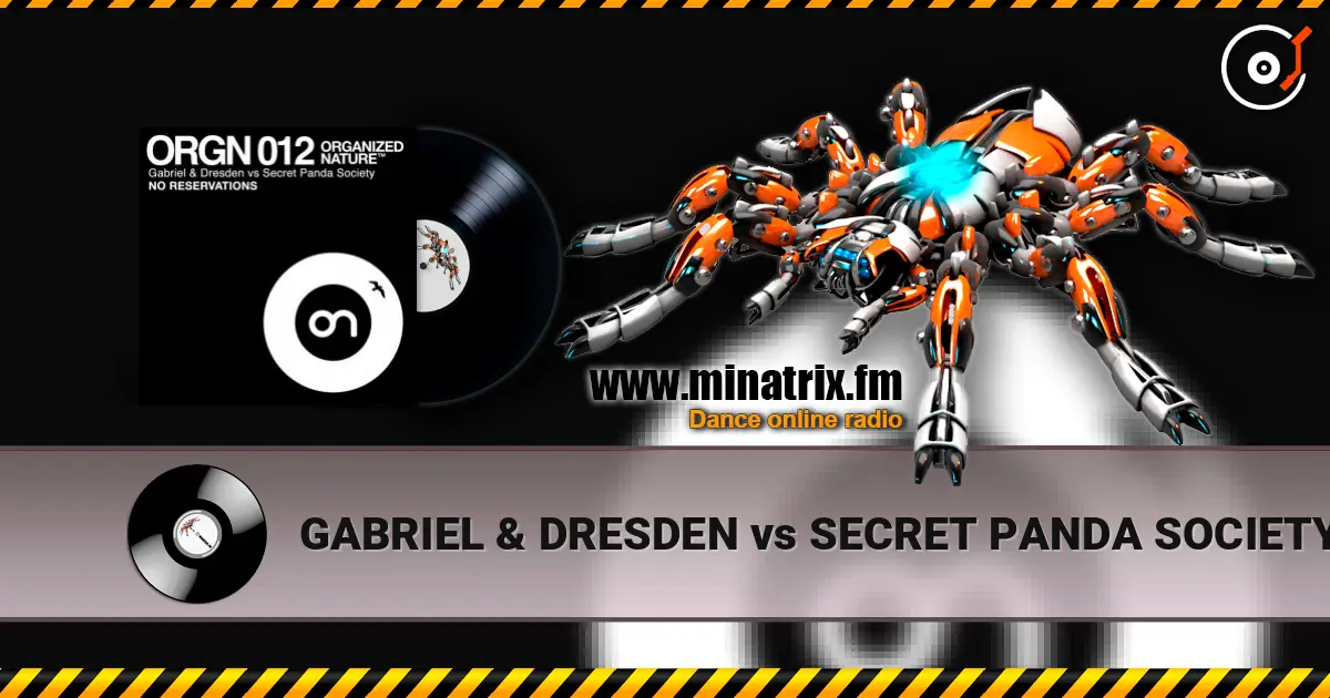 GABRIEL & DRESDEN vs SECRET PANDA SOCIETY - No Reservations (radio edit) listen online in high quality | Minatrix.FM