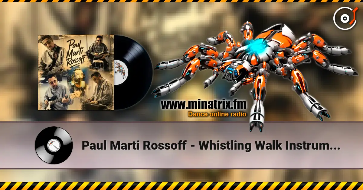 Paul Marti Rossoff - Whistling Walk Instrumental 1997 listen online in high quality | Minatrix.FM