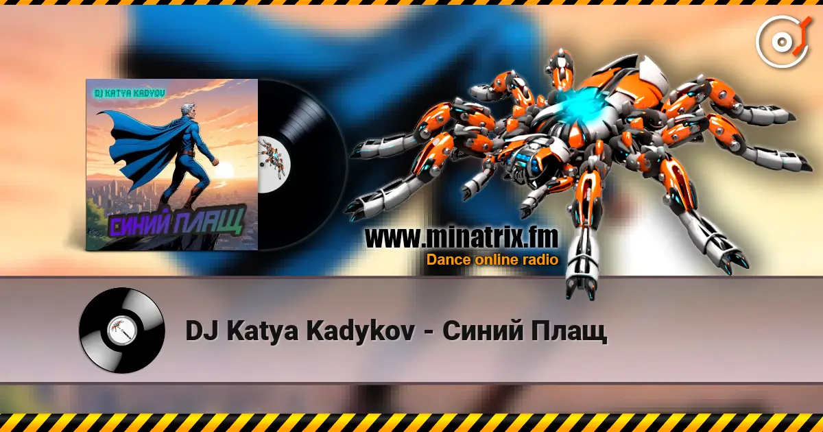 DJ Katya Kadykov - Синий Плащ listen online in high quality | Minatrix.FM