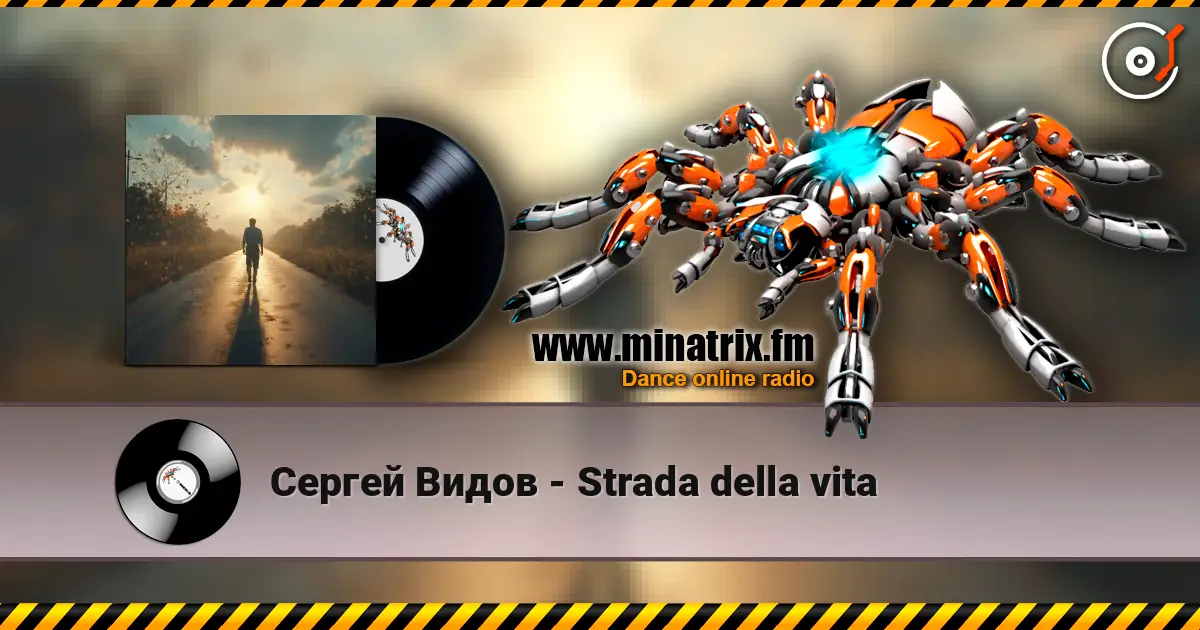 Сергей Видов - Strada della vita listen online in high quality | Minatrix.FM