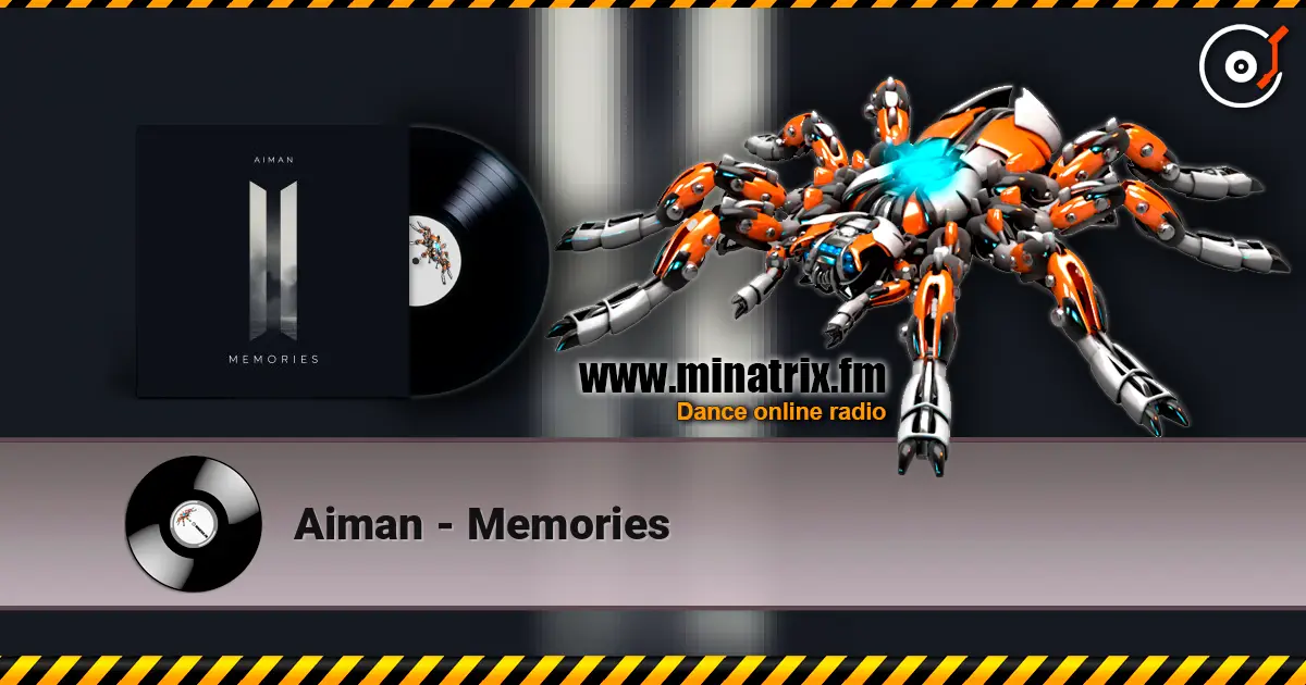 Aiman - Memories listen online in high quality | Minatrix.FM
