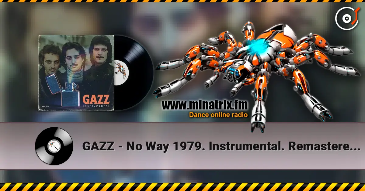 GAZZ - No Way 1979. Instrumental. Remastered 2019 listen online in high quality | Minatrix.FM
