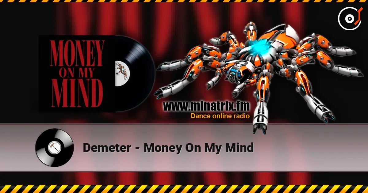 Demeter - Money On My Mind listen online in high quality | Minatrix.FM