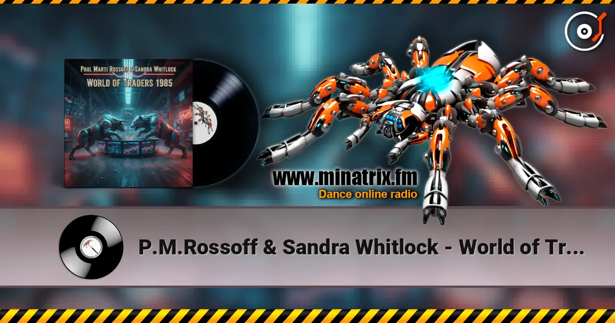 P.M.Rossoff & Sandra Whitlock - World of Traders 1985. Nottingham Rock City LIVE 1989. Remastered 2026 listen online in high quality | Minatrix.FM