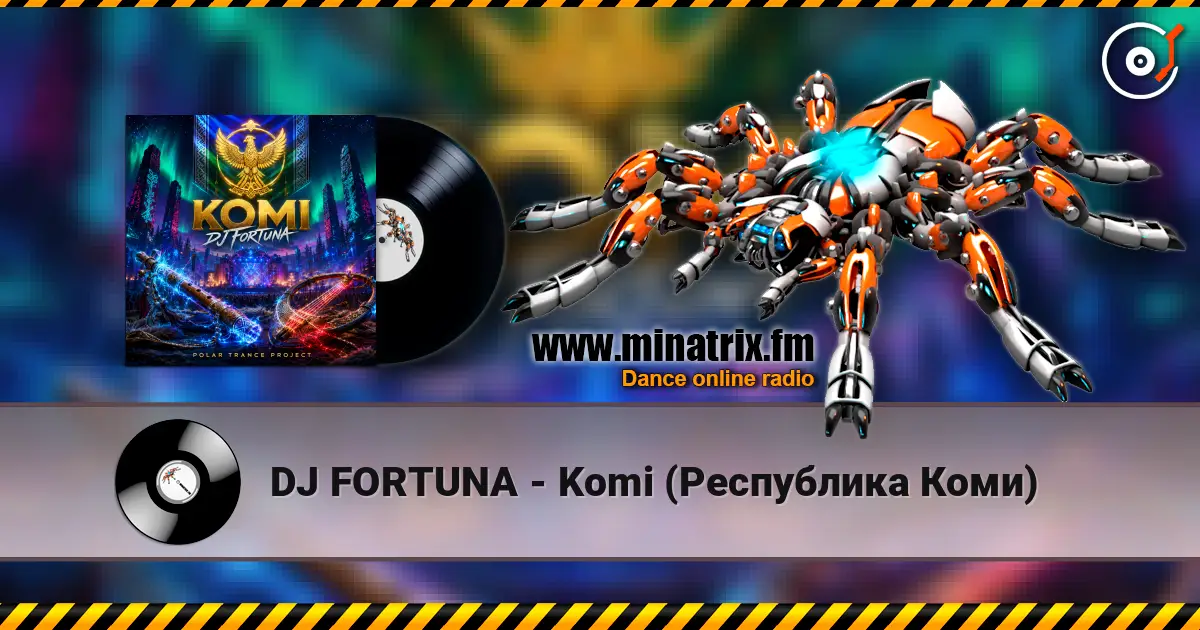 DJ FORTUNA - Komi (Республика Коми) listen online in high quality | Minatrix.FM