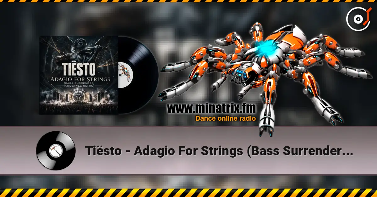 Tiësto - Adagio For Strings (Bass Surrender Hardstyle Remix) listen online in high quality | Minatrix.FM