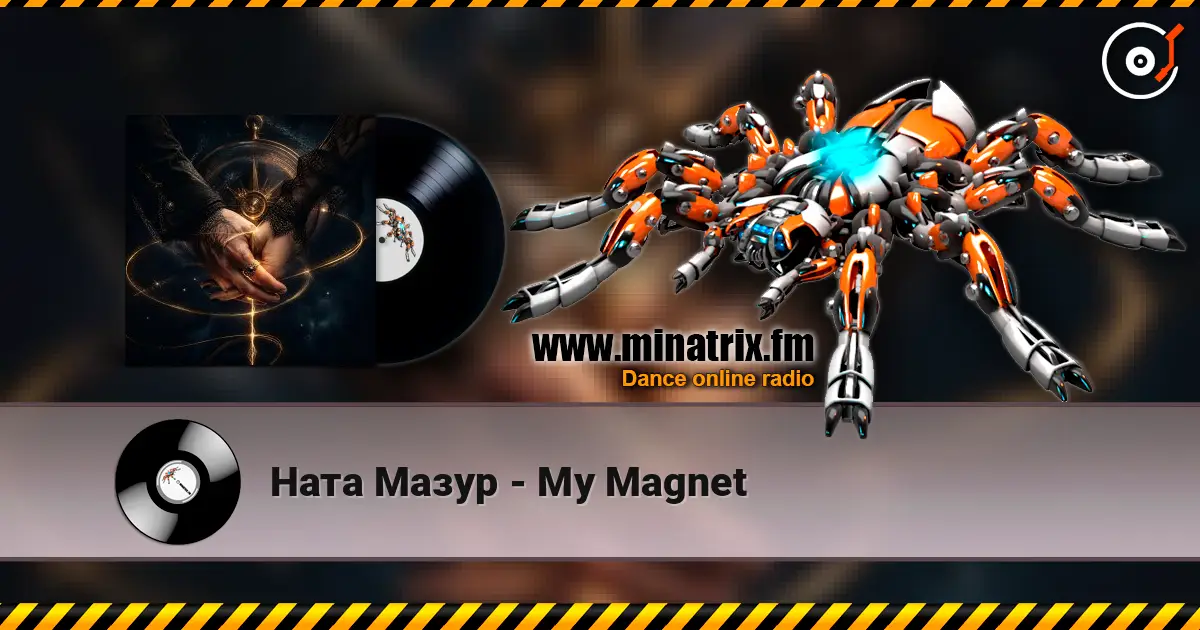 Ната Мазур - My Magnet listen online in high quality | Minatrix.FM