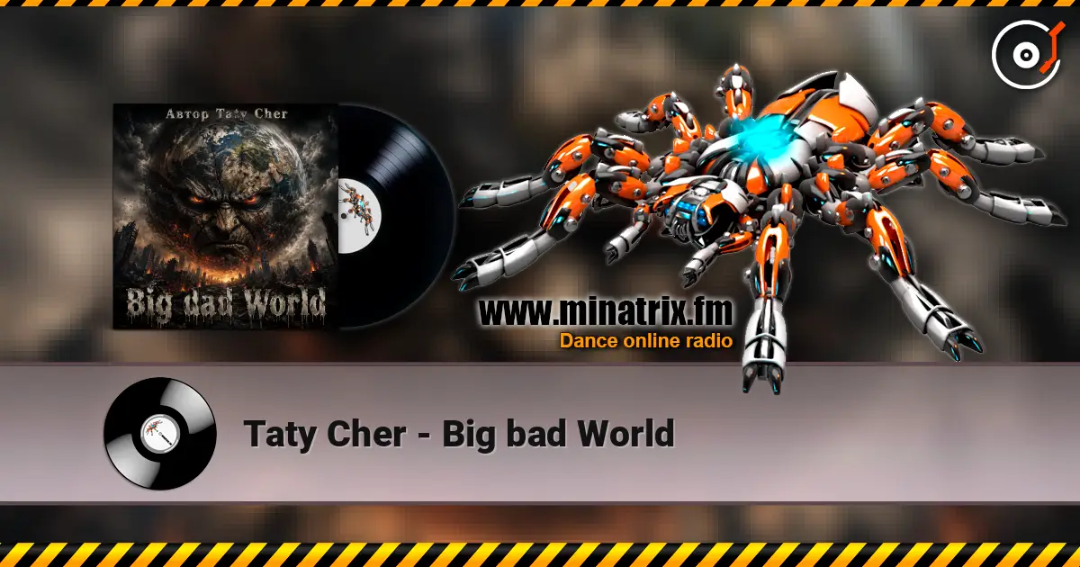 Taty Cher - Big bad World listen online in high quality | Minatrix.FM