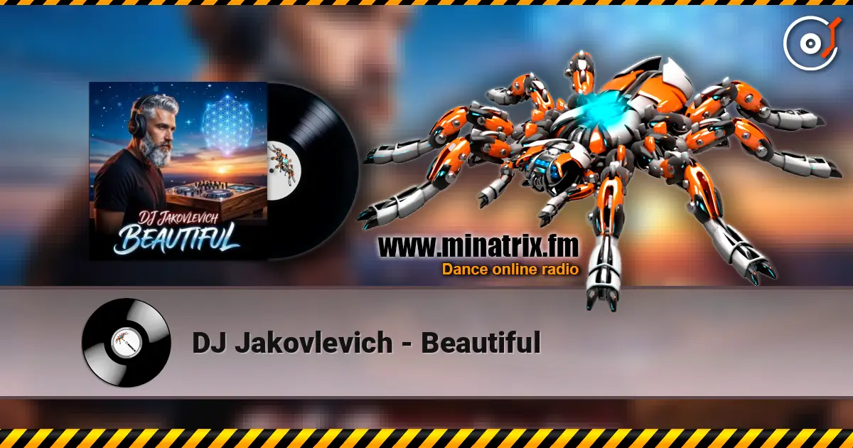 DJ Jakovlevich - Beautiful listen online in high quality | Minatrix.FM