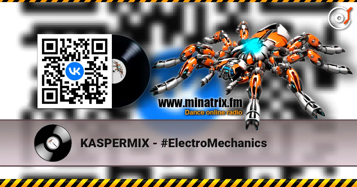 KASPERMIX - #ElectroMechanics listen online in high quality | Minatrix.FM