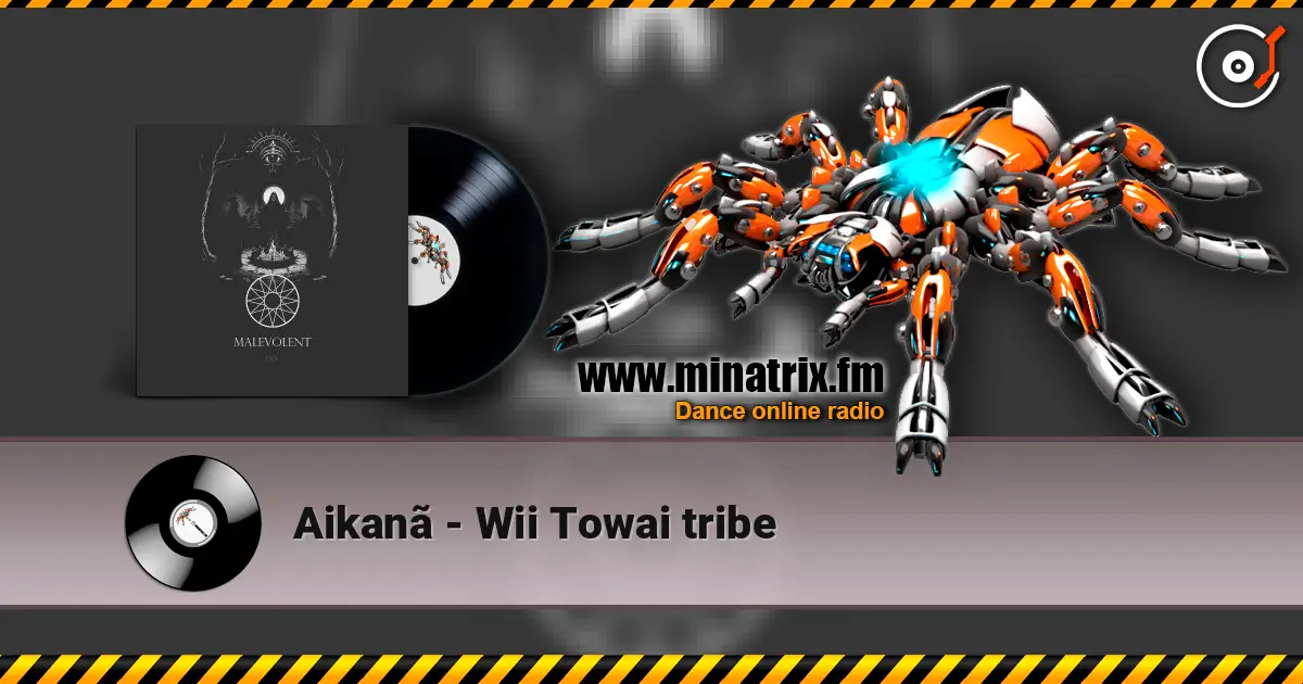 Aikanã - Wii Towai tribe listen online in high quality | Minatrix.FM