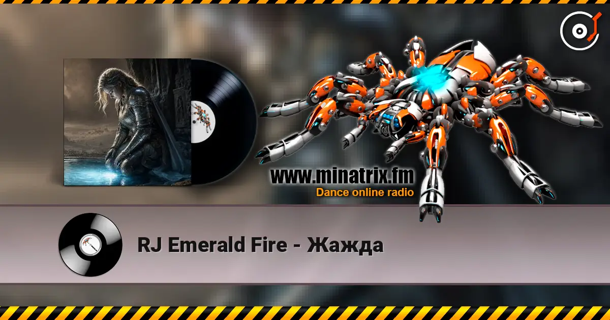 RJ Emerald Fire - Жажда listen online in high quality | Minatrix.FM