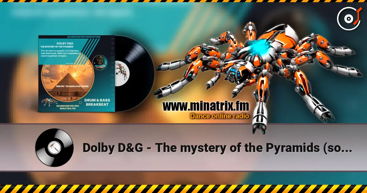 Dolby D&G - The mystery of the Pyramids (soundhunter.pro) listen online in high quality | Minatrix.FM