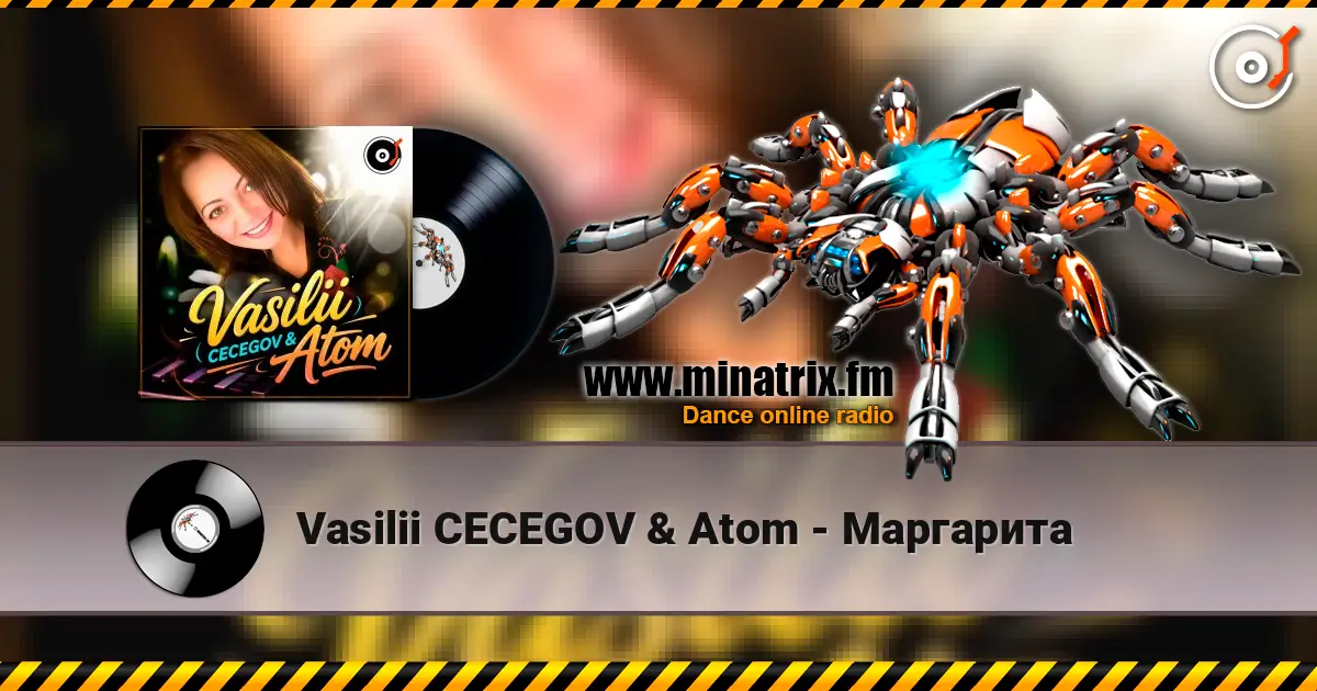 Vasilii CECEGOV & Atom - Маргарита listen online in high quality | Minatrix.FM