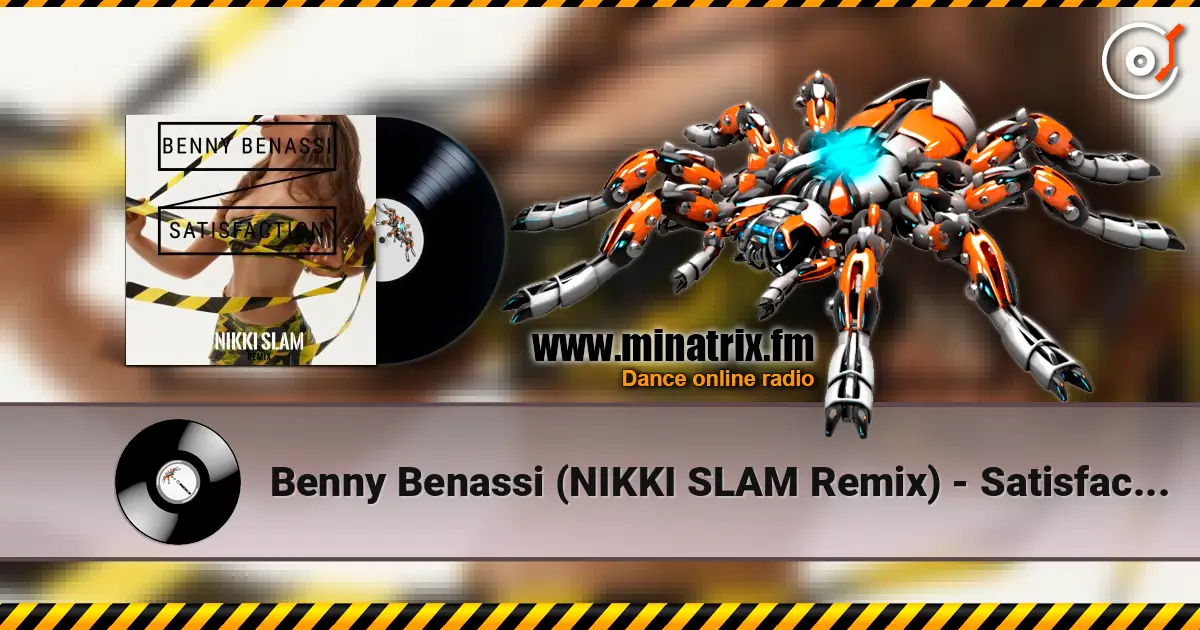Benny Benassi  (NIKKI SLAM Remix) - Satisfaction listen online in high quality | Minatrix.FM
