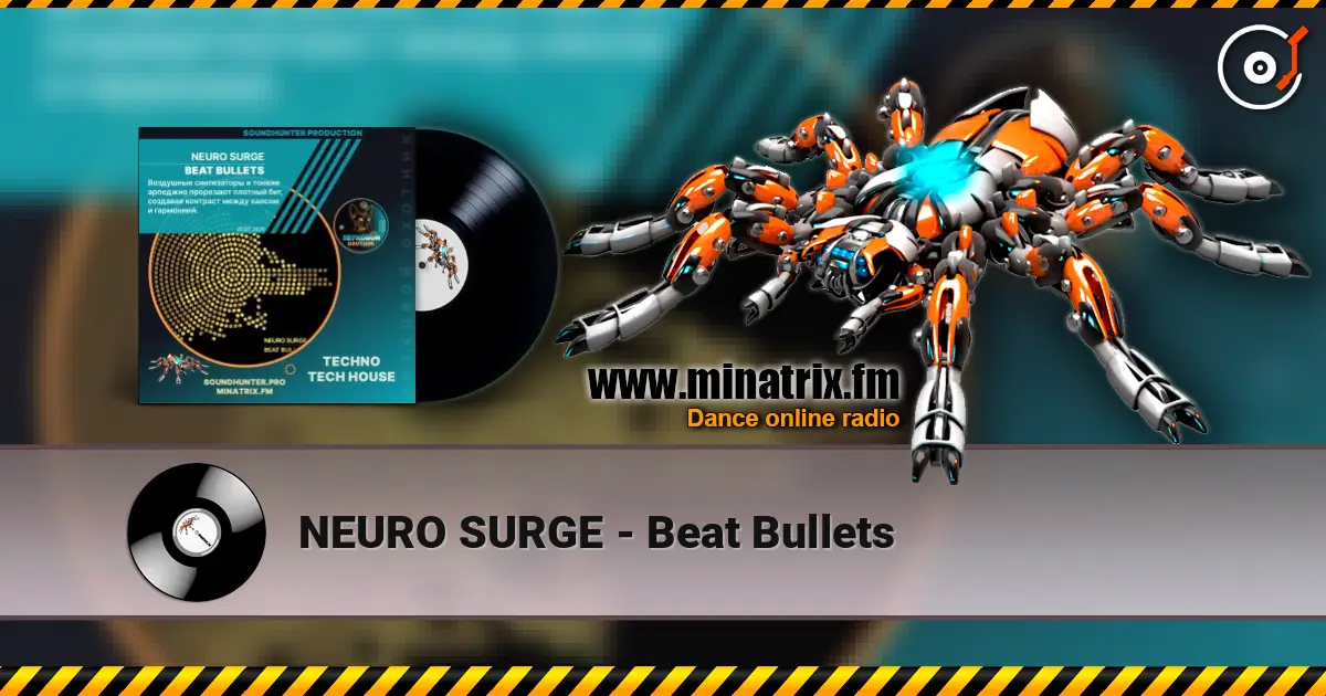 NEURO SURGE - Beat Bullets listen online in high quality | Minatrix.FM