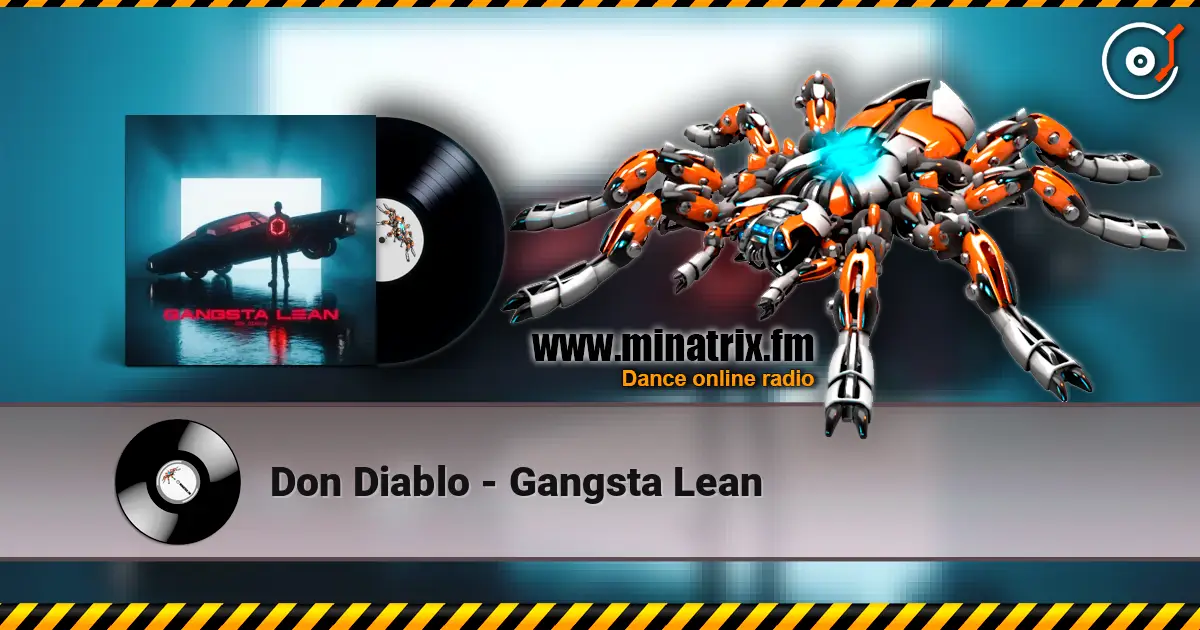 Don Diablo - Gangsta Lean listen online in high quality | Minatrix.FM