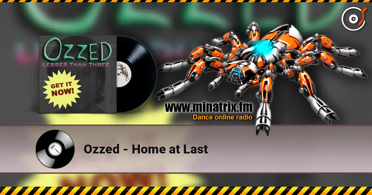 Ozzed - Home at Last listen online in high quality | Minatrix.FM