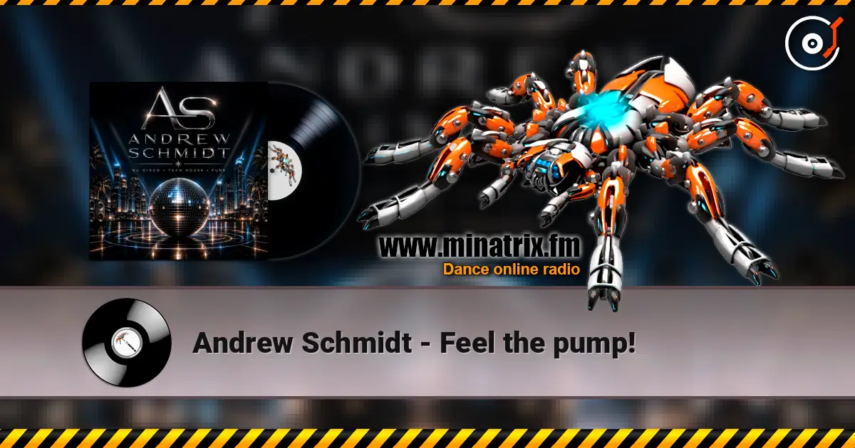 Andrew Schmidt - Feel the pump! listen online in high quality | Minatrix.FM