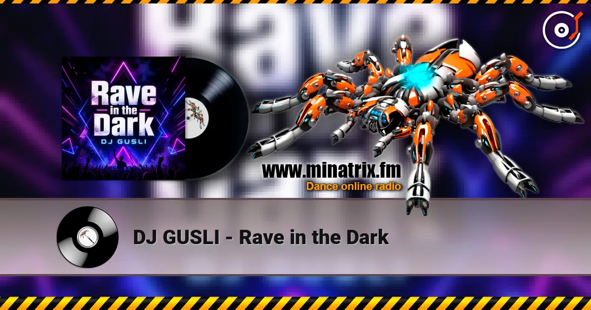 DJ GUSLI - Rave in the Dark listen online in high quality | Minatrix.FM