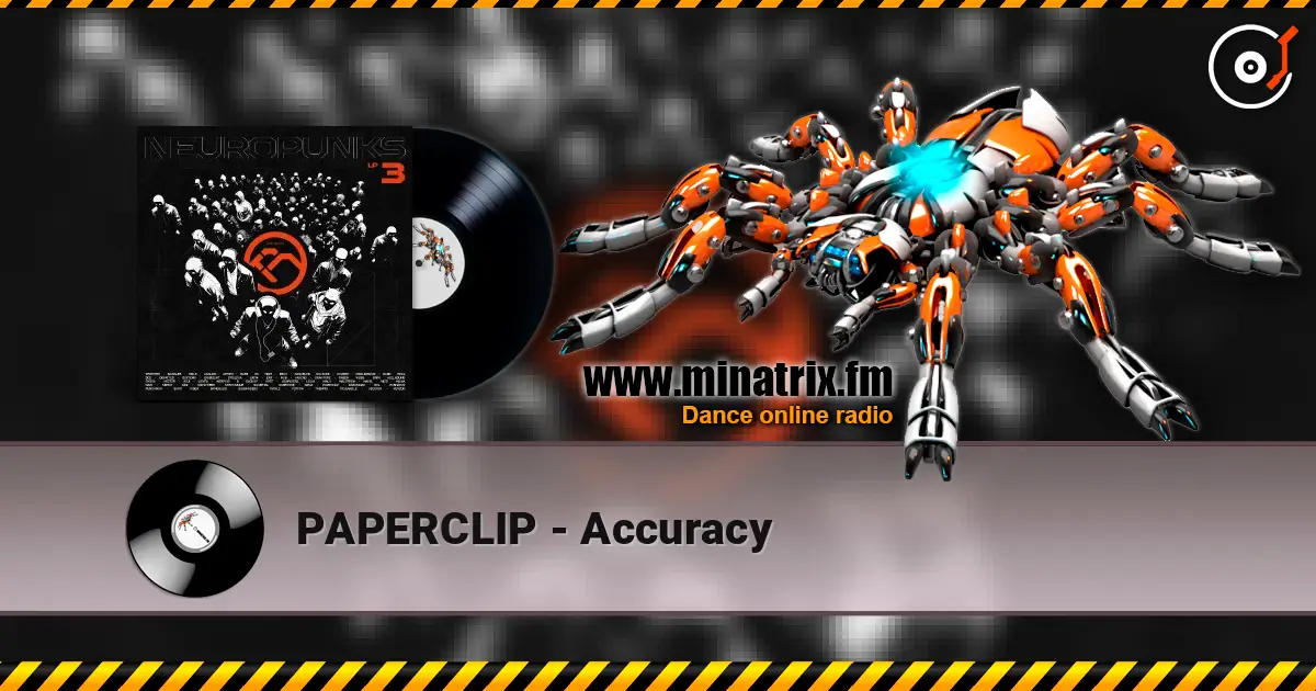 PAPERCLIP - Accuracy listen online in high quality | Minatrix.FM
