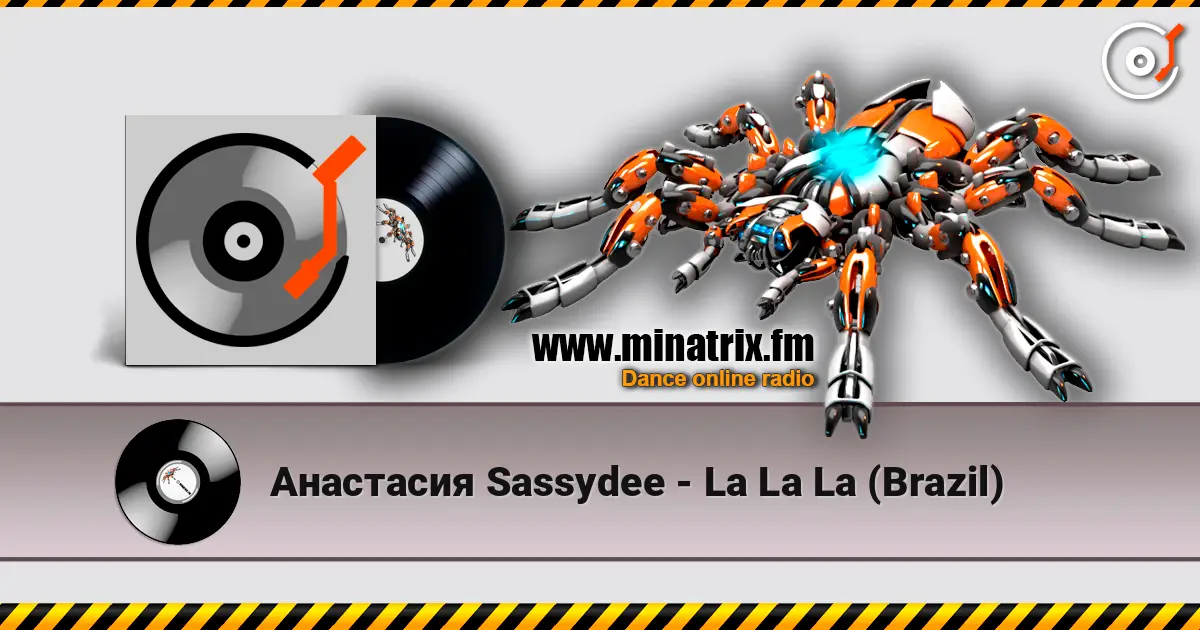 Анастасия Sassydee - La La La (Brazil) listen online in high quality | Minatrix.FM