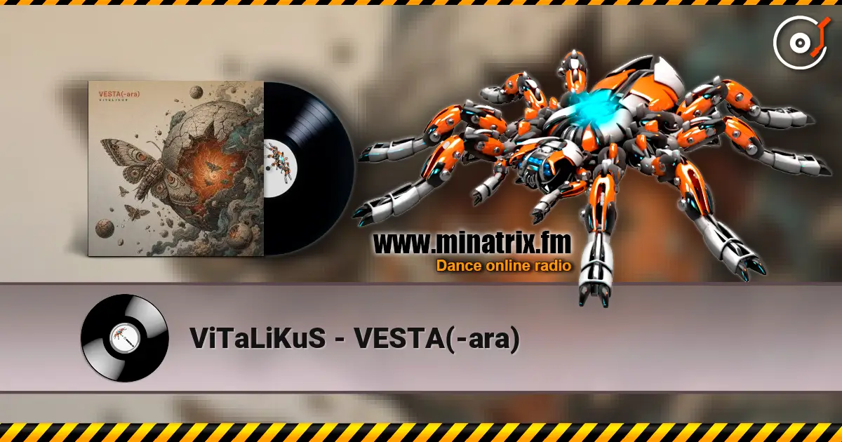 ViTaLiKuS - VESTA(-ara) listen online in high quality | Minatrix.FM