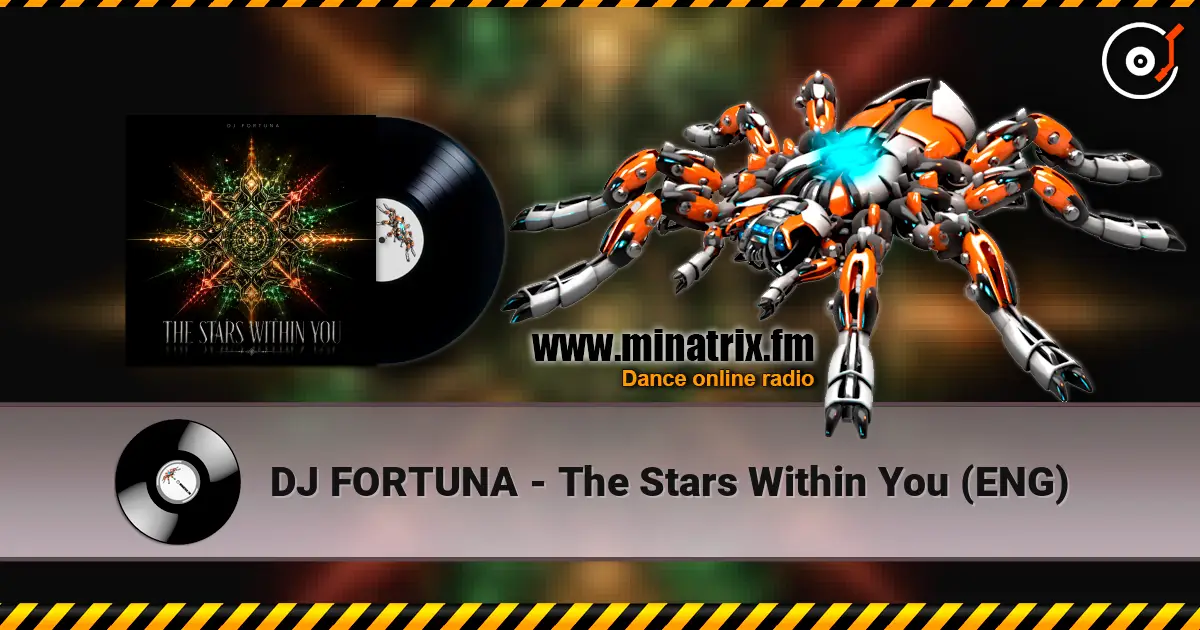 DJ FORTUNA - The Stars Within You (ENG) listen online in high quality | Minatrix.FM