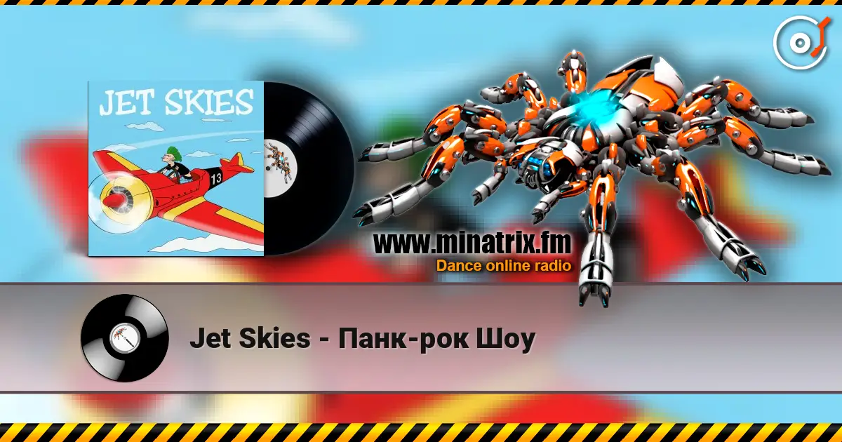 Jet Skies - Панк-рок Шоу listen online in high quality | Minatrix.FM
