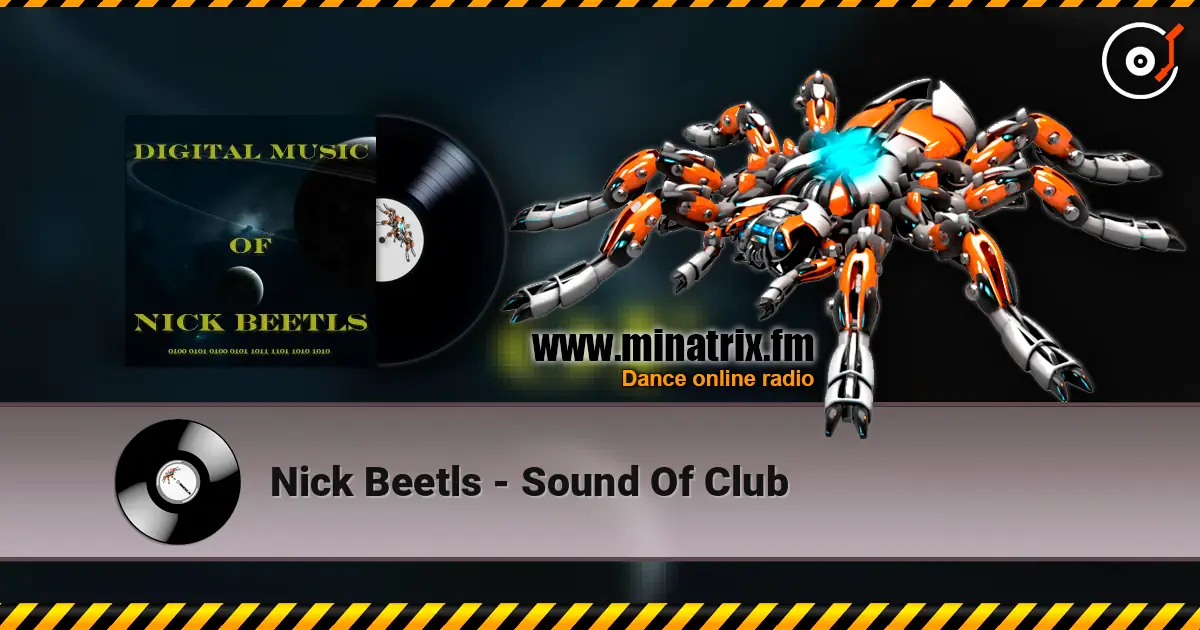 Nick Beetls - Sound Of Club listen online in high quality | Minatrix.FM