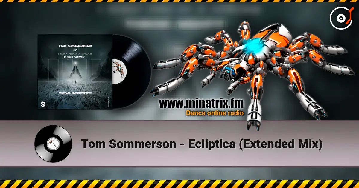 Tom Sommerson - Ecliptica (Extended Mix) listen online in high quality | Minatrix.FM