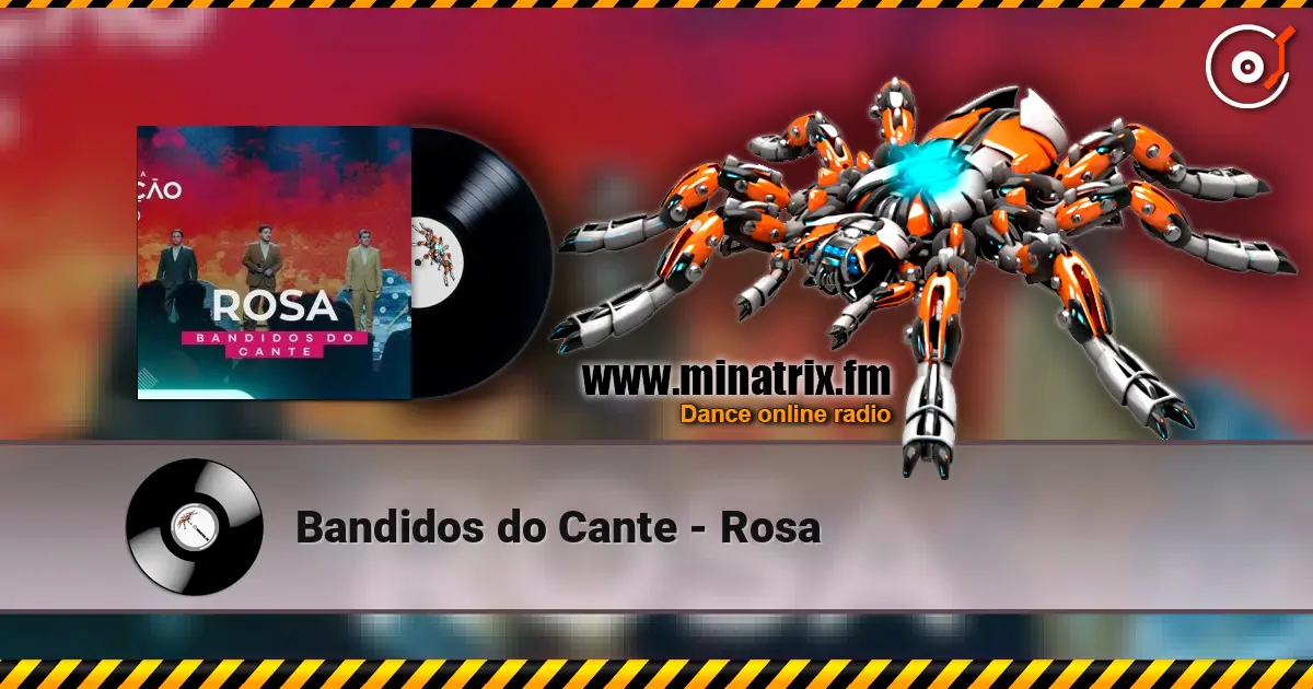 Bandidos do Cante - Rosa listen online in high quality | Minatrix.FM