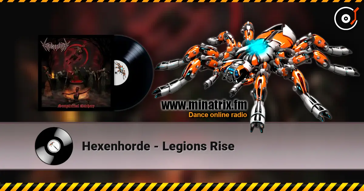 Hexenhorde - Legions Rise listen online in high quality | Minatrix.FM