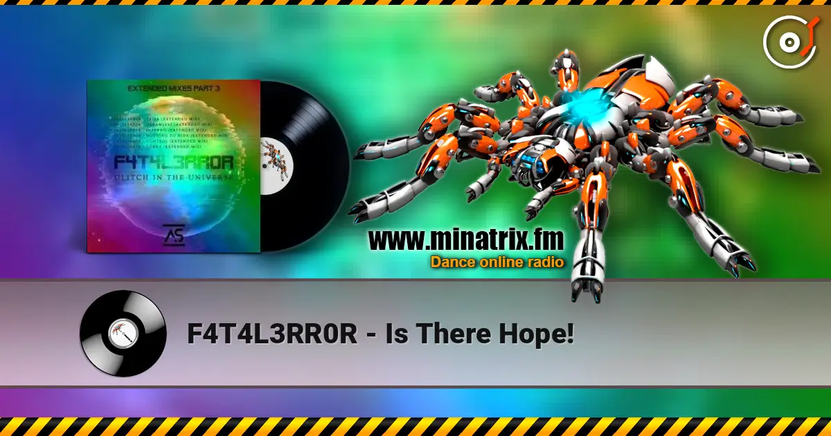 F4T4L3RR0R - Is There Hope! listen online in high quality | Minatrix.FM