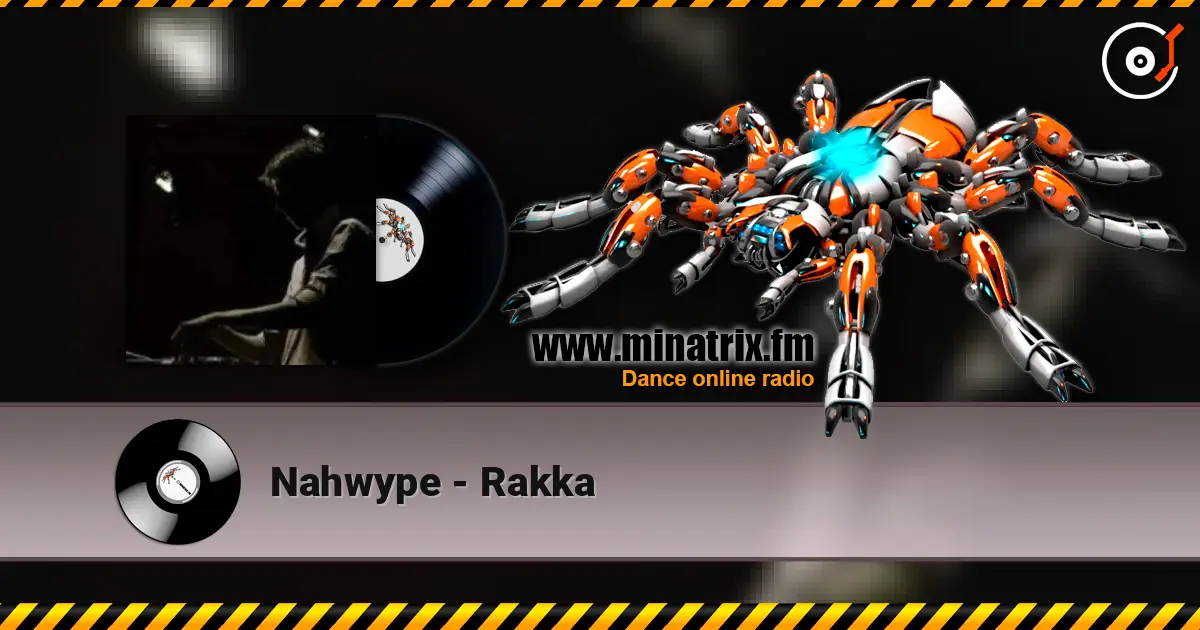 Nahwype - Rakka listen online in high quality | Minatrix.FM