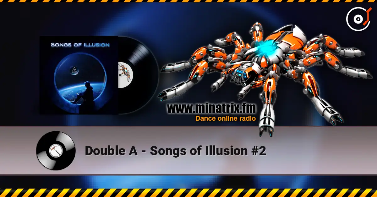 Double A - Songs of Illusion #2 listen online in high quality | Minatrix.FM