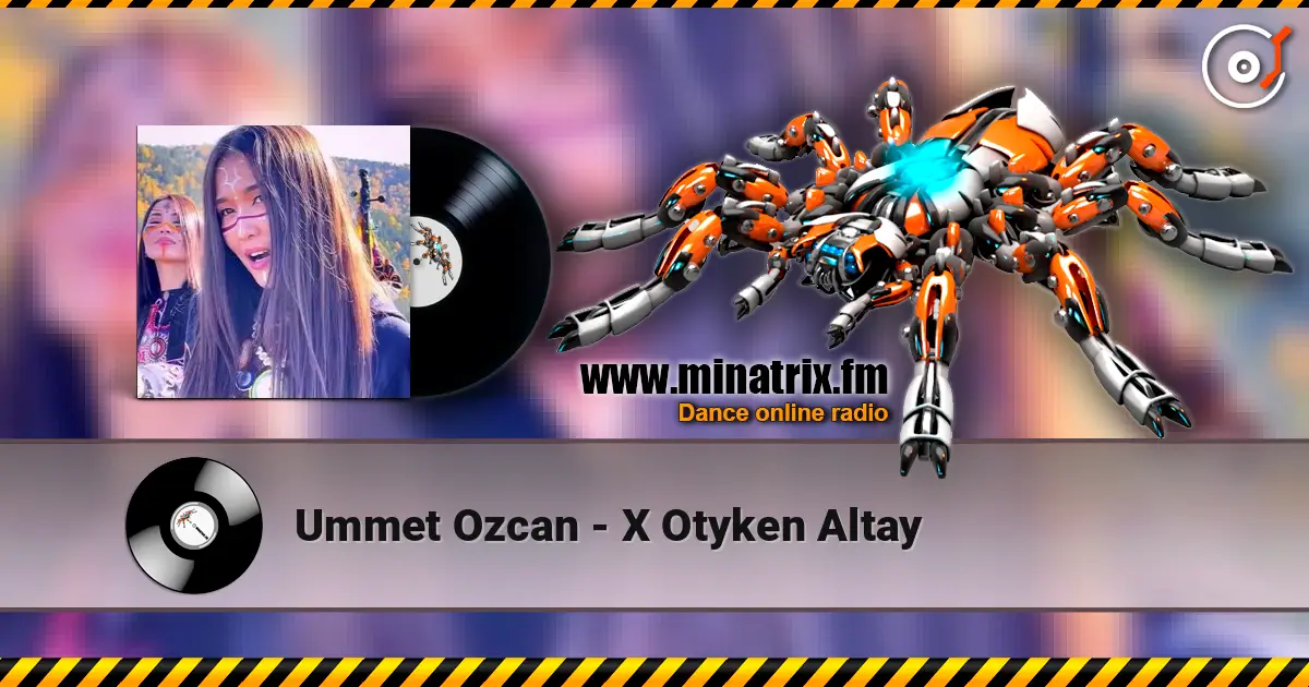 Ummet Ozcan - Х Otyken Altay listen online in high quality | Minatrix.FM
