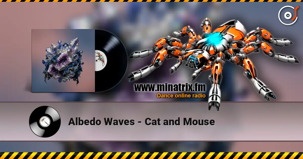 Albedo Waves - Cat and Mouse listen online in high quality | Minatrix.FM