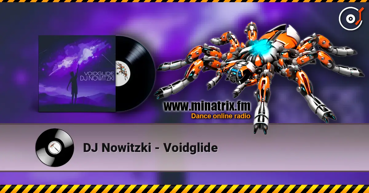 DJ Nowitzki - Voidglide listen online in high quality | Minatrix.FM