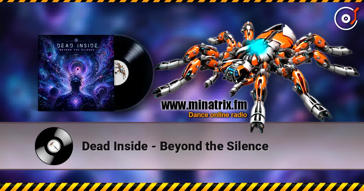Dead Inside - Beyond the Silence listen online in high quality | Minatrix.FM