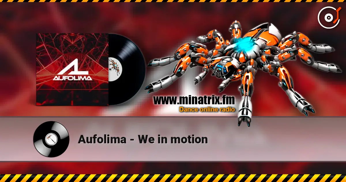 Aufolima - We in motion listen online in high quality | Minatrix.FM