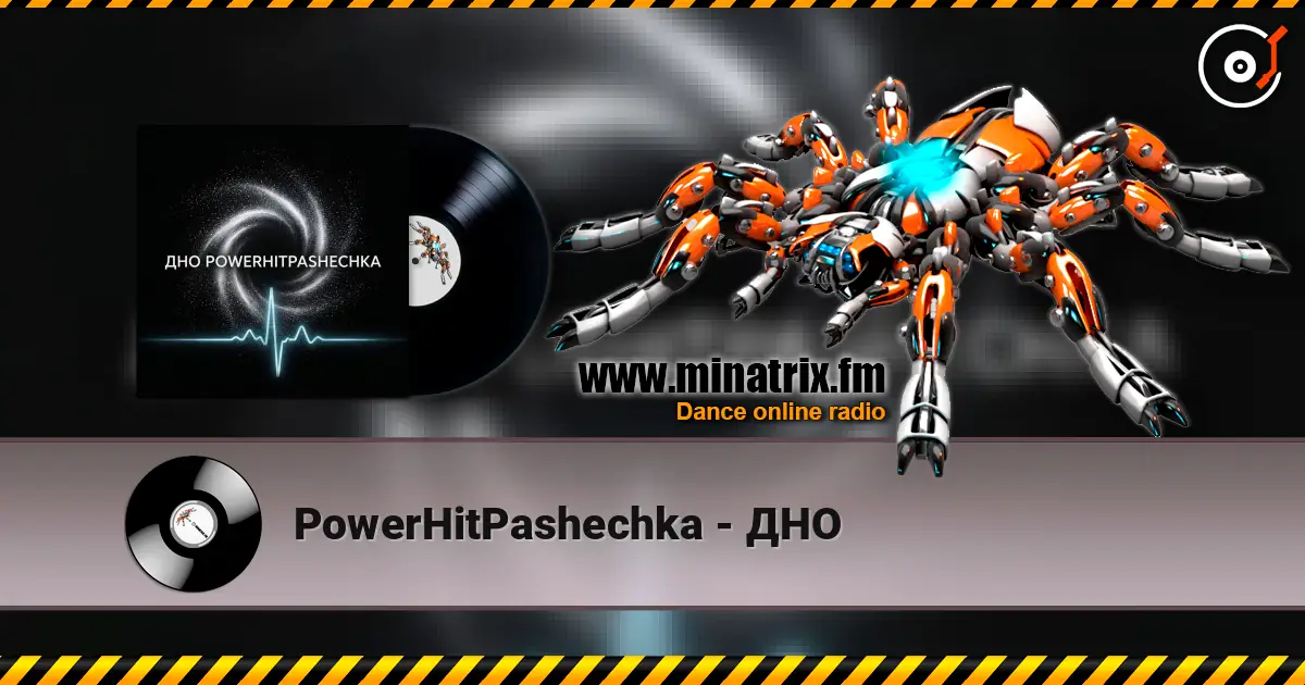 PowerHitPashechka - ДНО listen online in high quality | Minatrix.FM