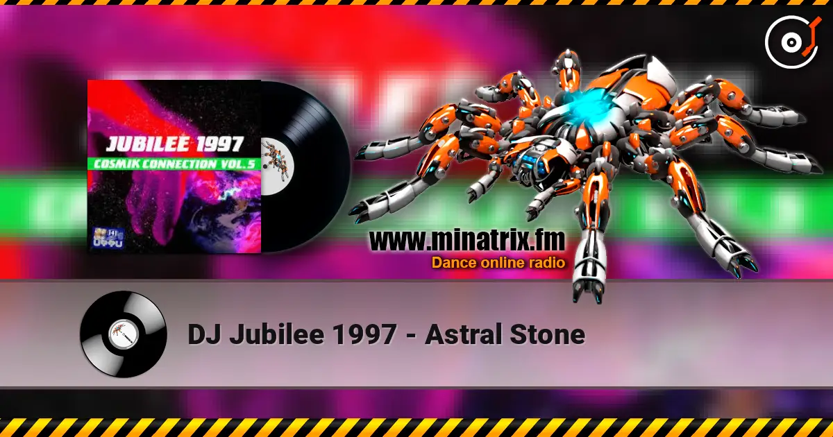 DJ Jubilee 1997 - Astral Stone listen online in high quality | Minatrix.FM