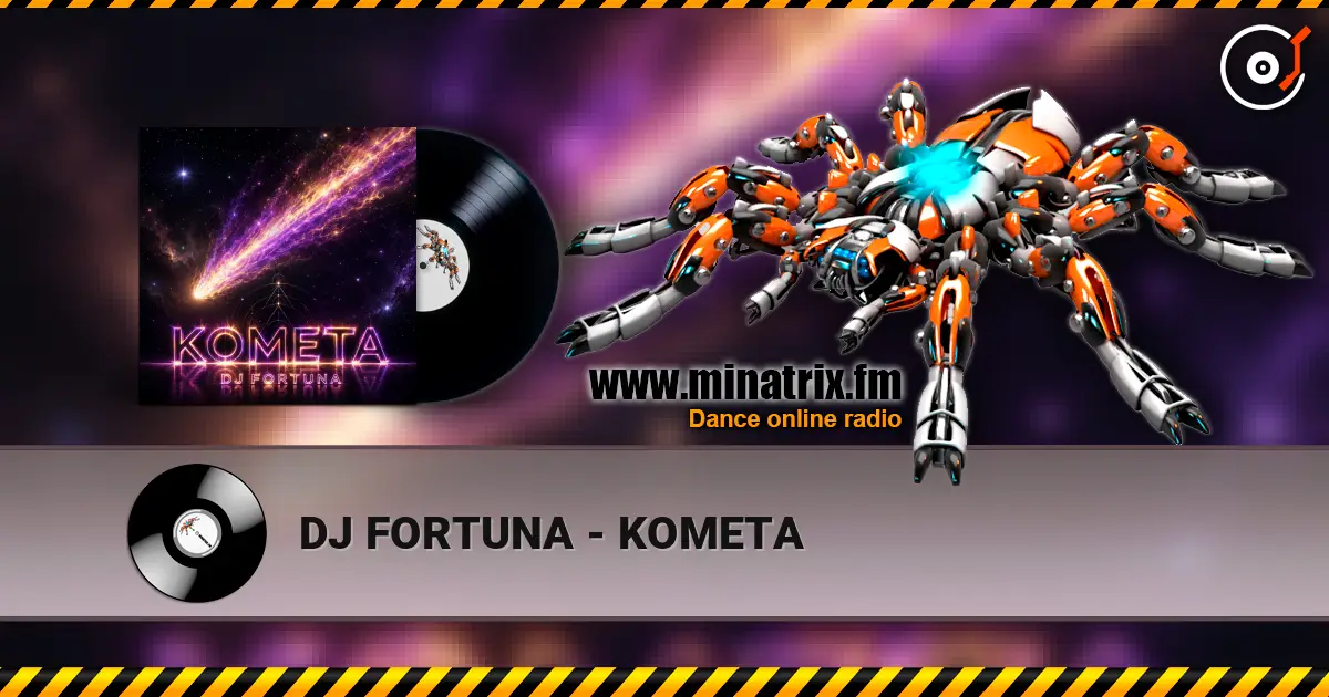 DJ FORTUNA - KOMETA listen online in high quality | Minatrix.FM