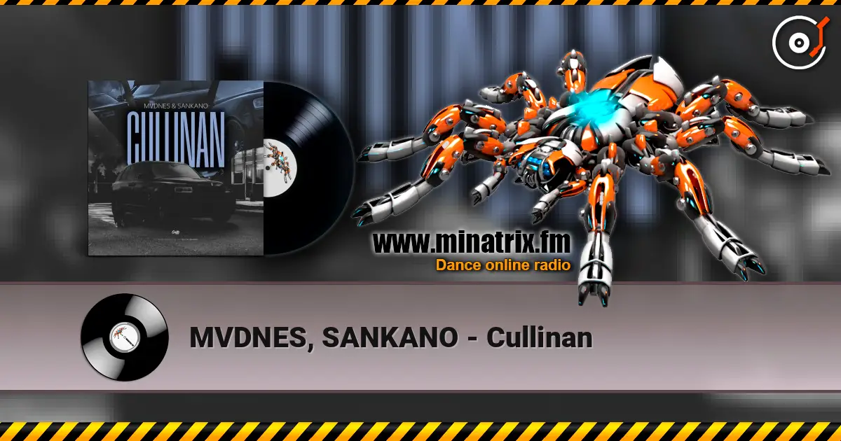 MVDNES, SANKANO - Cullinan listen online in high quality | Minatrix.FM