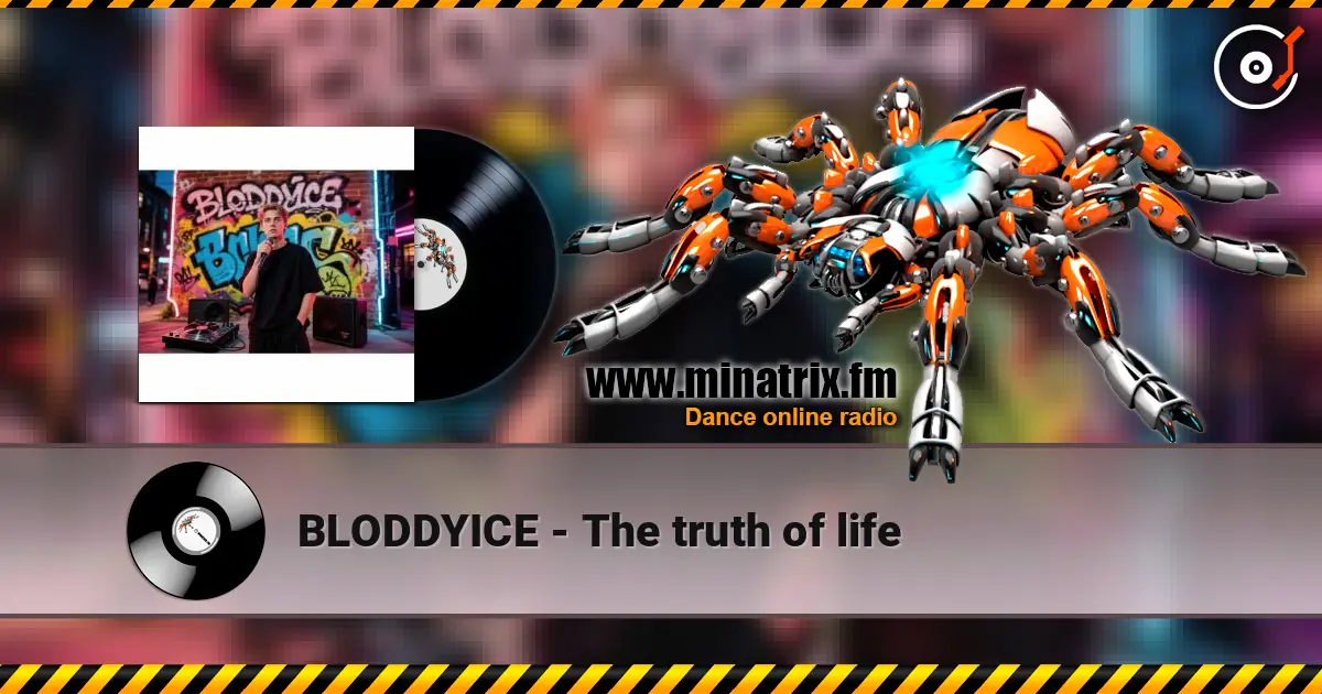 BLODDYICE - The truth of life listen online in high quality | Minatrix.FM