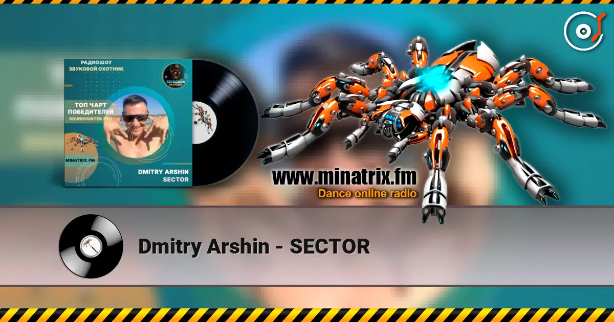 Dmitry Arshin - SECTOR listen online in high quality | Minatrix.FM