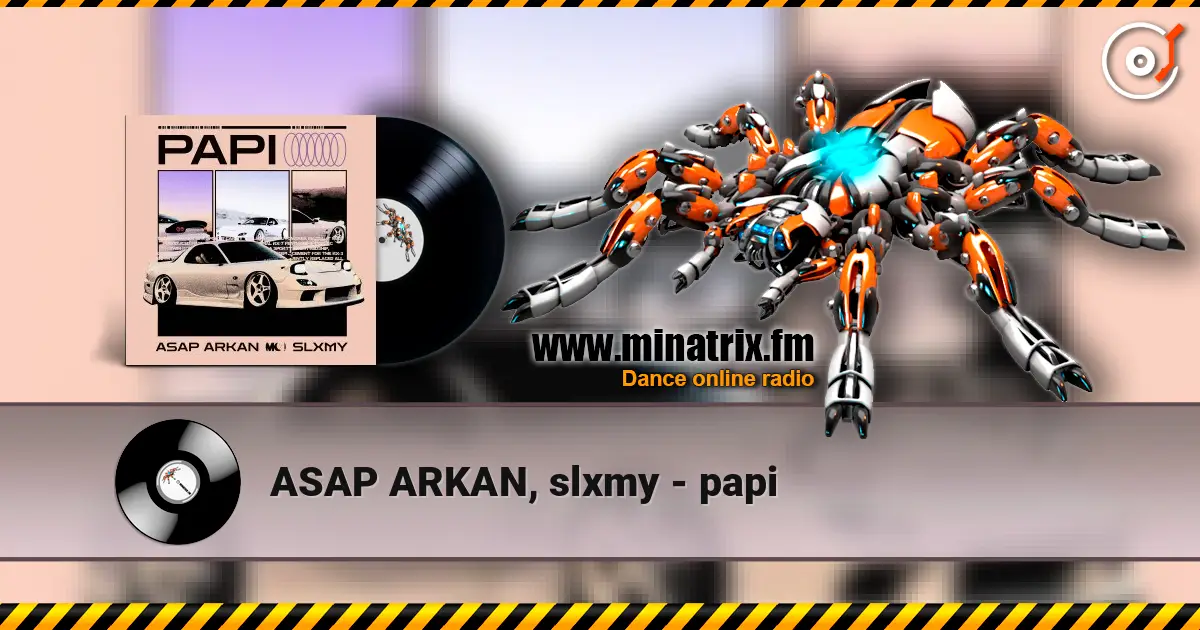 ASAP ARKAN, slxmy - papi listen online in high quality | Minatrix.FM