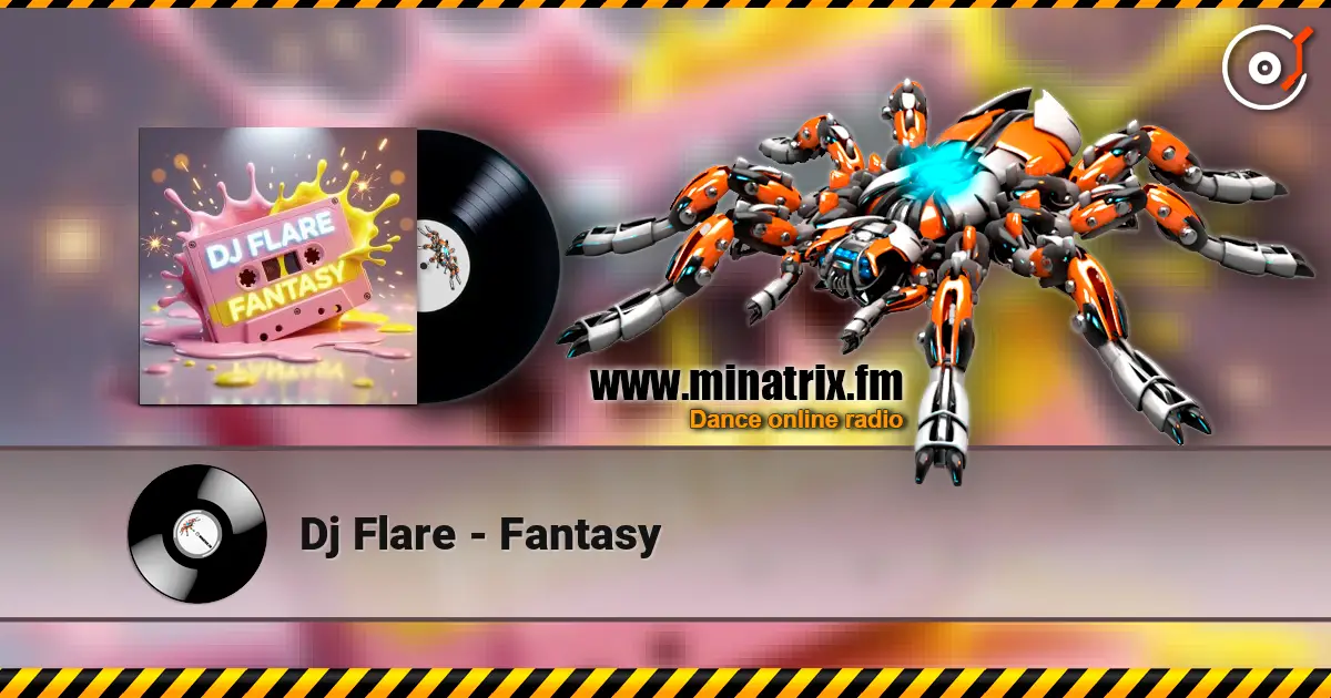 Dj Flare - Fantasy listen online in high quality | Minatrix.FM