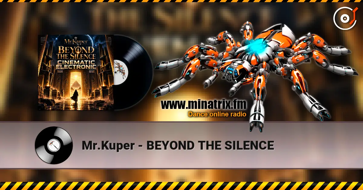 Mr.Kuper - BEYOND THE SILENCE listen online in high quality | Minatrix.FM